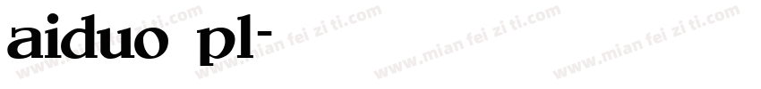 aiduo pl字体转换
